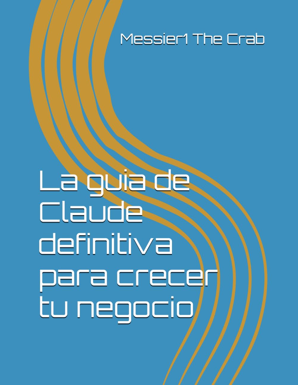 La guia de Claude definitiva para crecer tu negocio