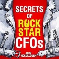 Secrets of Rockstar CFOs 1947821199 Book Cover