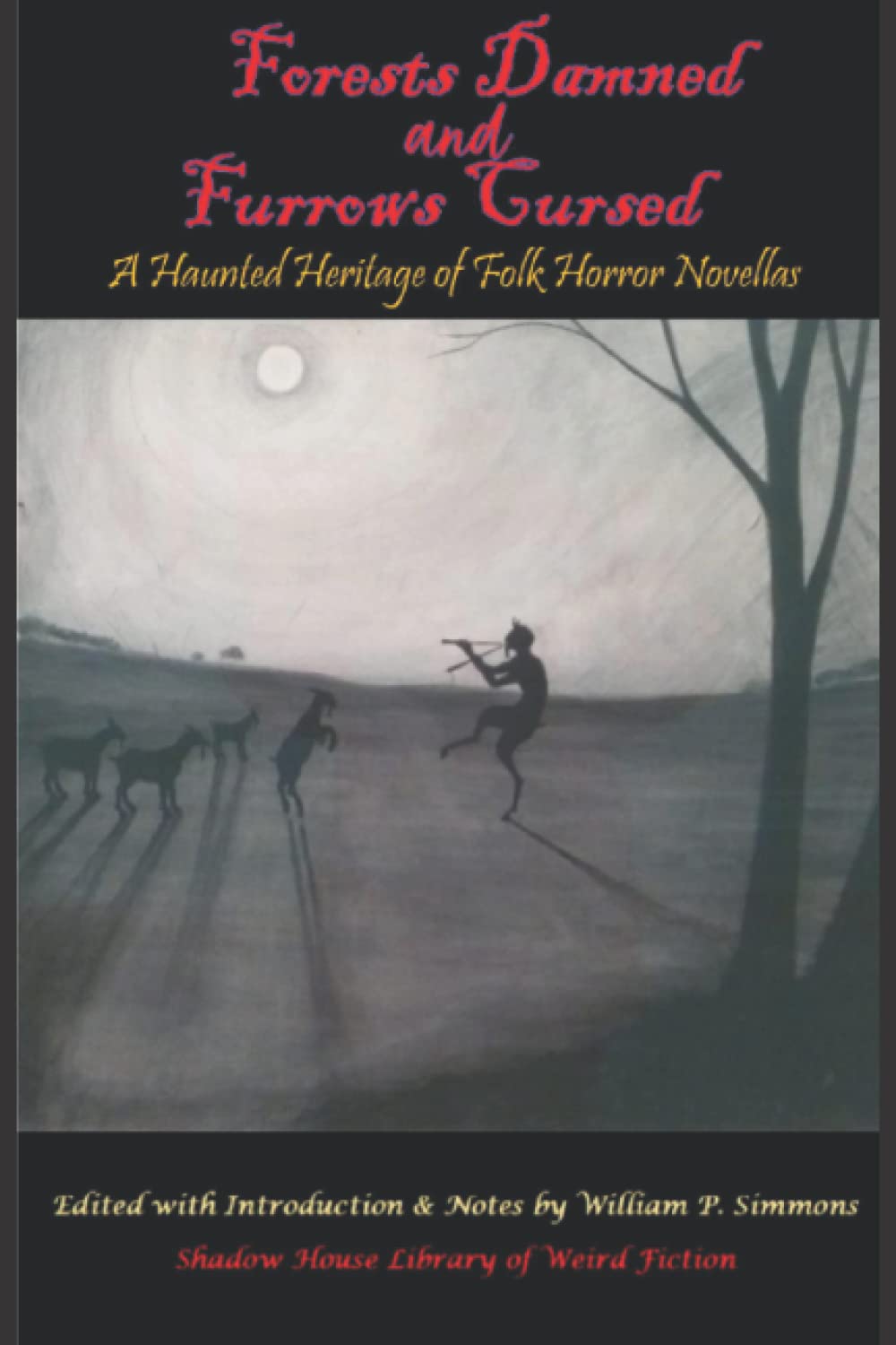 Forests Damned and Furrows Cursed: A Haunted Heritage of Folk Horror Novellas