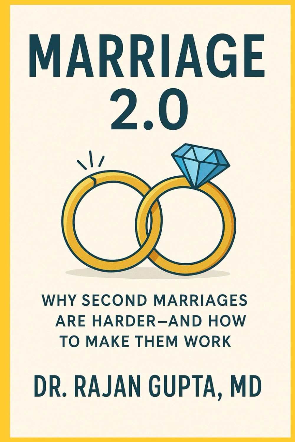 Marriage 2.0: Why Second Marriages Are Harder—And How to Make Them Work