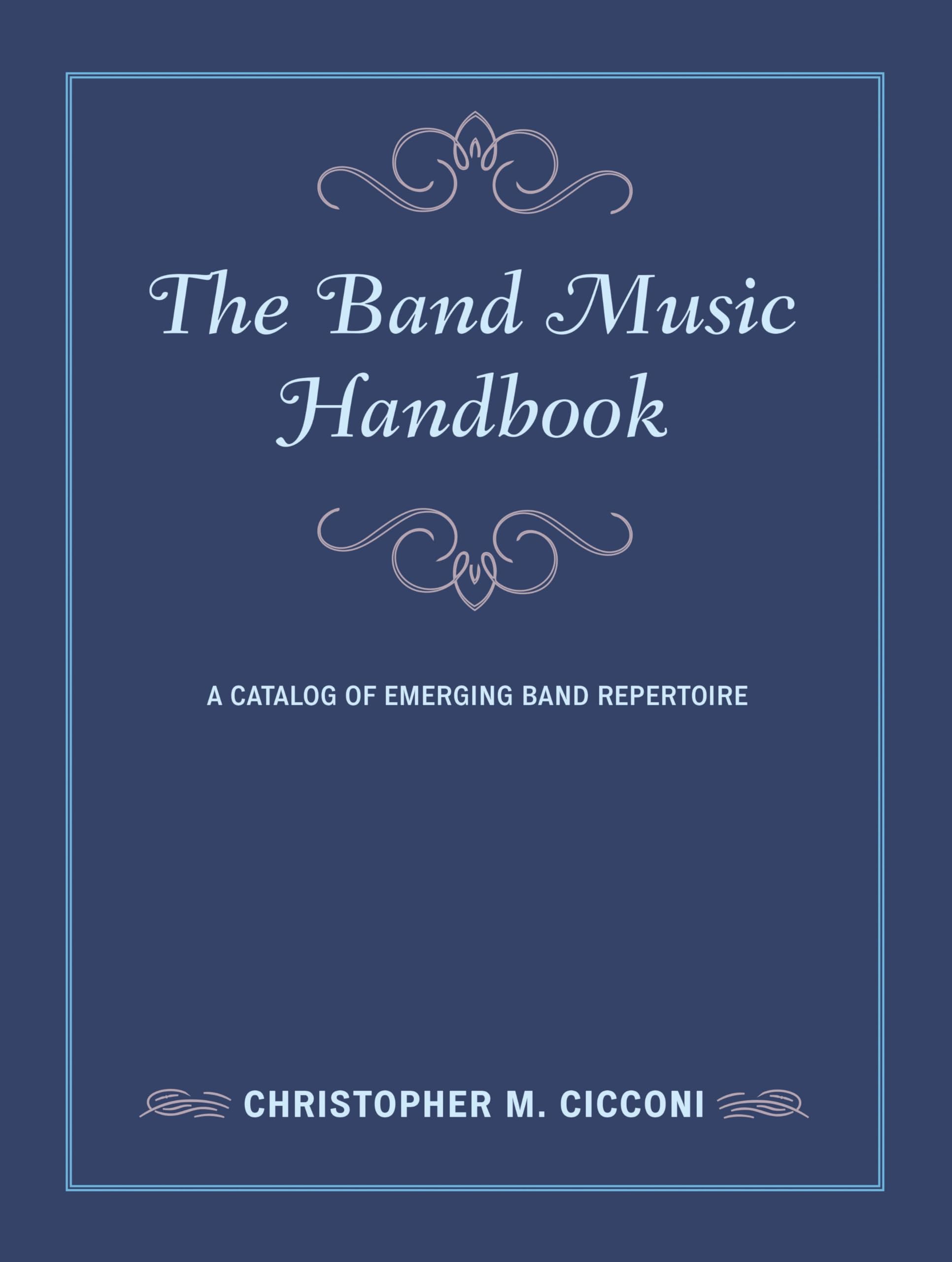 The Band Music Handbook: A Catalog of Emerging Band Repertoire (Music Finders) (English Edition)