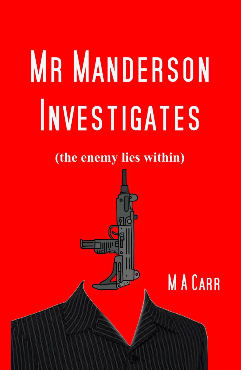 Mr Manderson Investigates: the enemy lies within