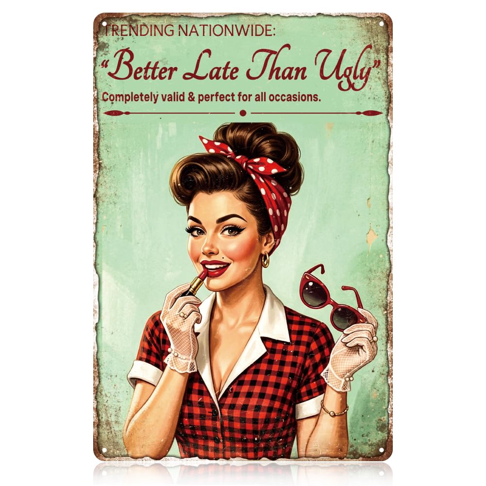 WADORN Makeup Pin Up Girl Retro Metal Tin Sign, 8x12 Inch Better Late Than Ugly Vintage Wall Art Funky Woman Makeup Lipstick Decorative Poster Plaque for Home Room Bedroom Bathroom Toilet