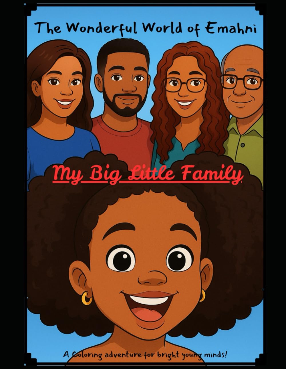 The Wonderful World of Emahni: My Big Little Family (Welcome to Emahni's World)