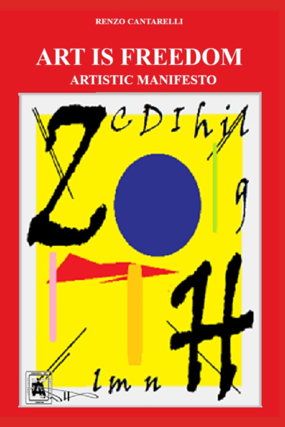 ART IS FREEDOM: ARTISTIC MANIFESTO