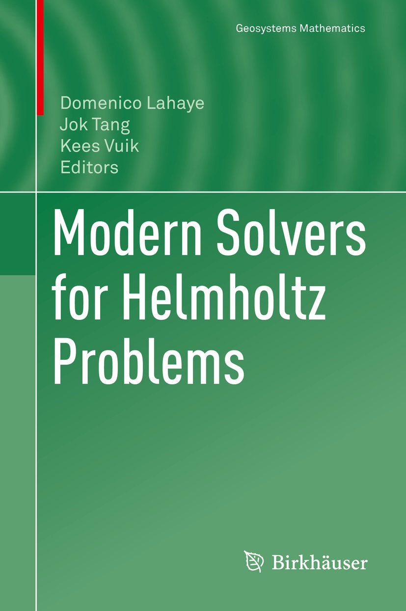 Modern Solvers for Helmholtz Problems (Geosystems Mathematics)