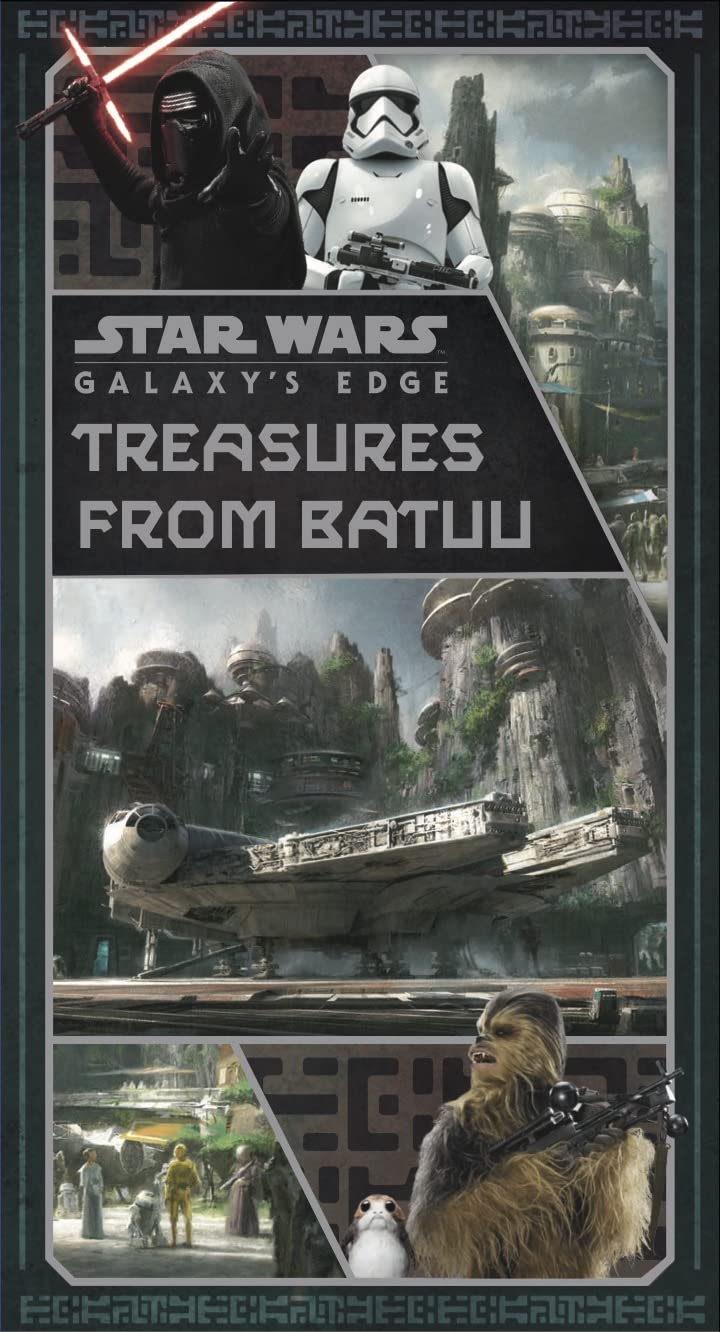 Star Wars: Galaxy's Edge: Treasures from Batuu by Riley Silverman HARDBACK