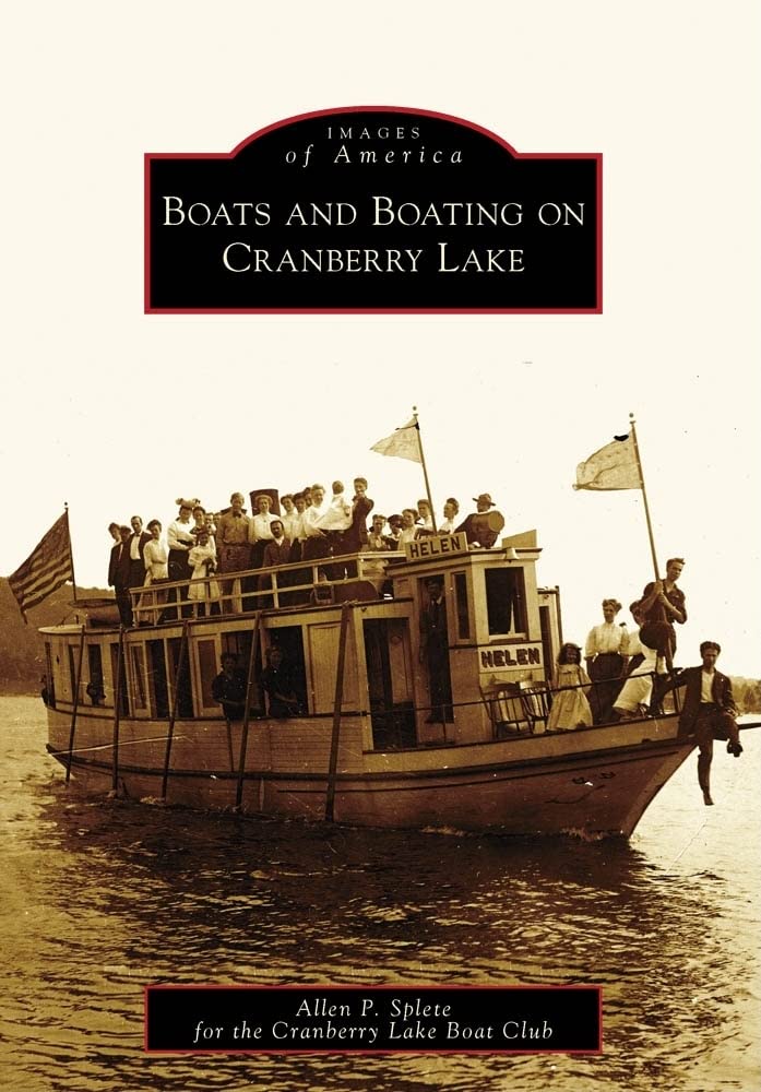 Boats and Boating on Cranberry Lake (Images of America)