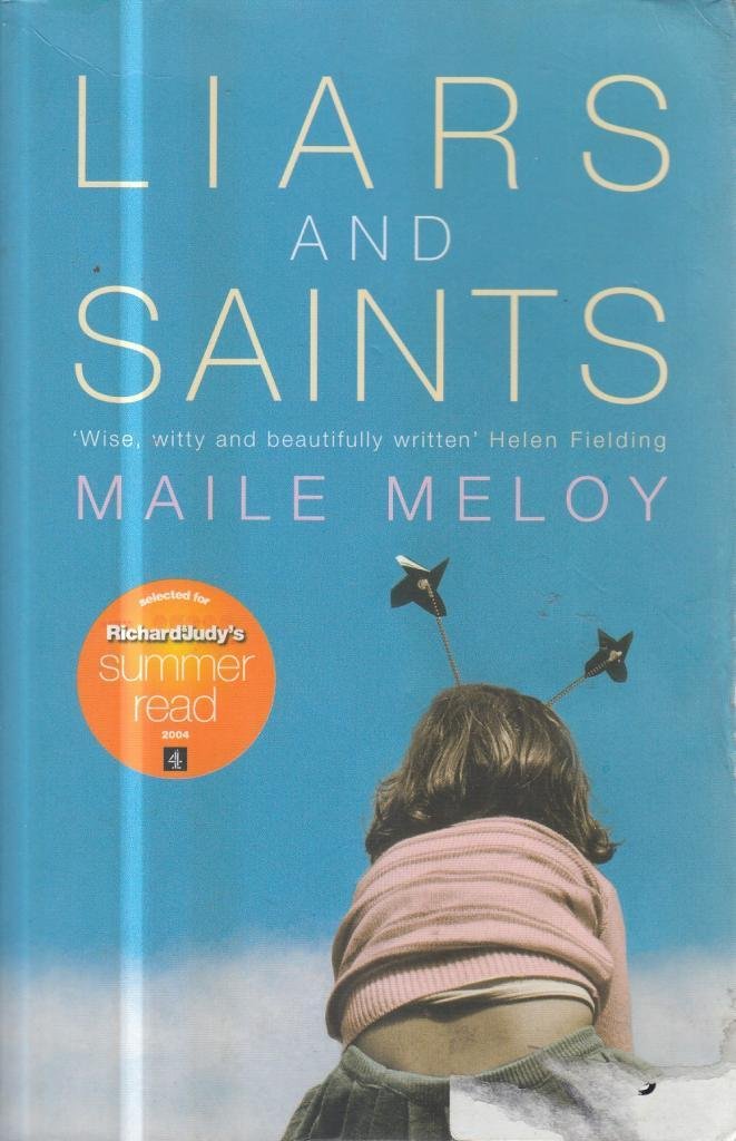 Liars and Saints Amazon.co.uk Meloy, Maile 9780719566455 Books