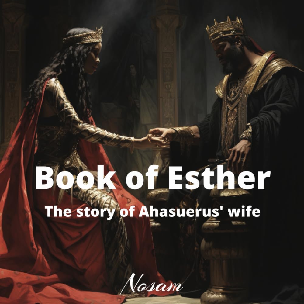 Book of Esther: The story of Esther, the wife