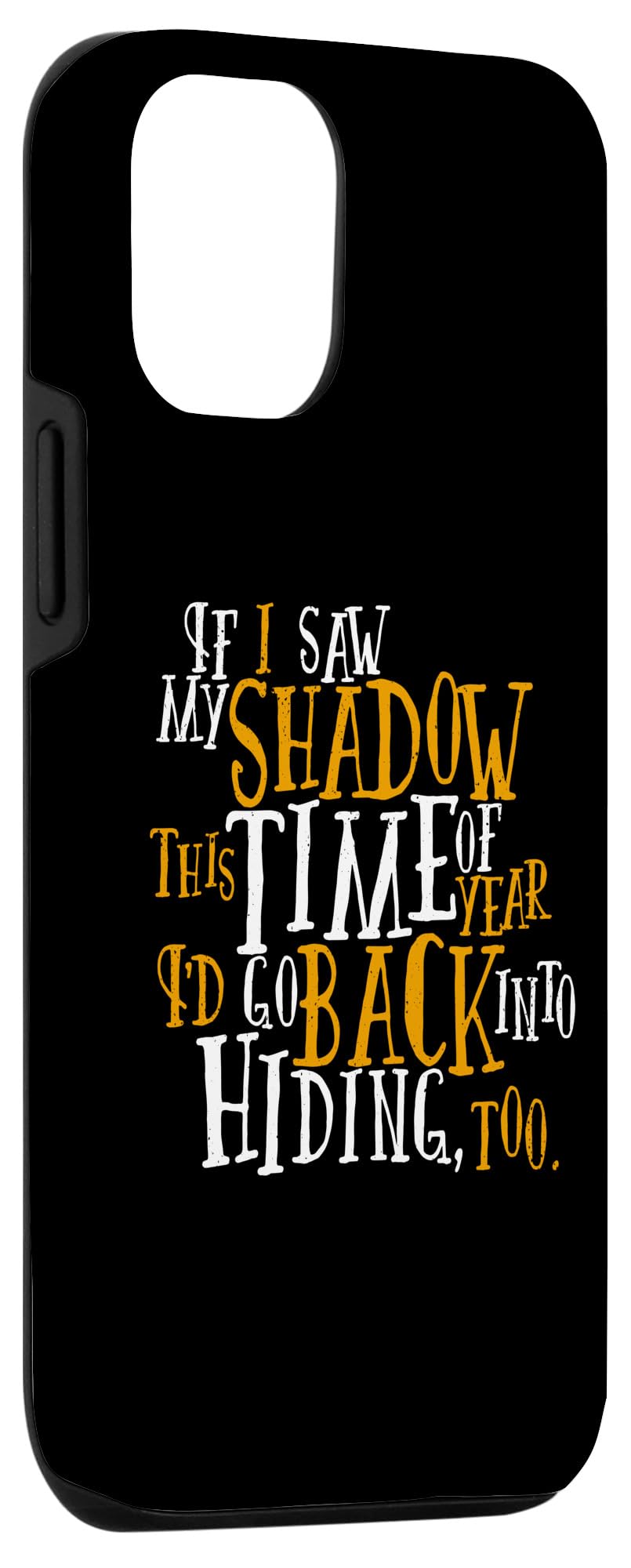 iPhone 15 Happy Groundhogs Day Graphic Saw Shadow Holiday Meme Designe Case - Image 3