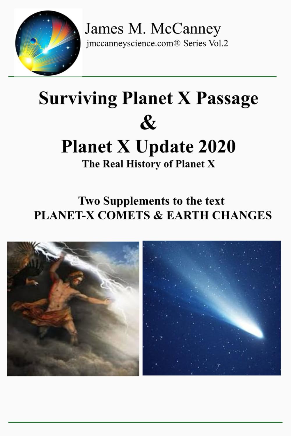 Surviving Planet X Passage & Planet X Update 2020: Two Supplements to the text Planet-X Comets & Earth Changes (Jmccanneyscience Library)