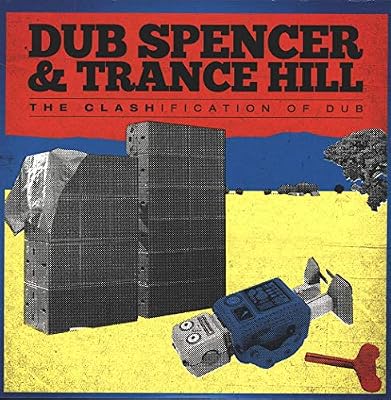 Portada del vinilo Clashification of Dub de Dub Spencer & Trance Hill