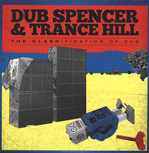Portada del vinilo Clashification of Dub de Dub Spencer & Trance Hill