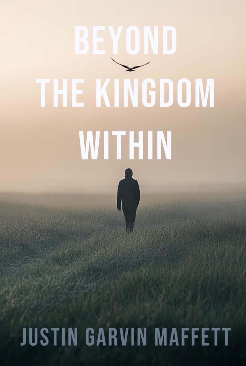 Beyond the Kingdom Within