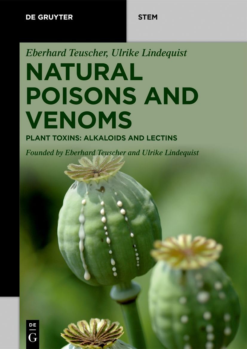 Natural Poisons and Venoms: Plant Toxins: Alkaloids and Lectins (De Gruyter STEM) (English Edition)