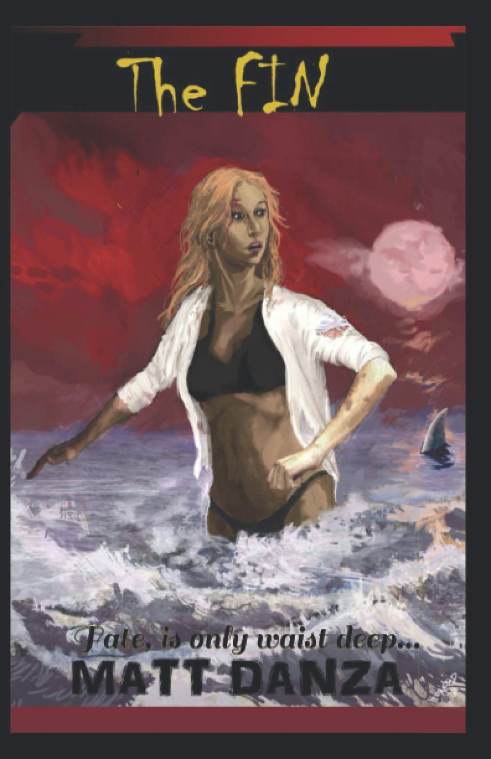 The Fin: Fate, is only waist deep...