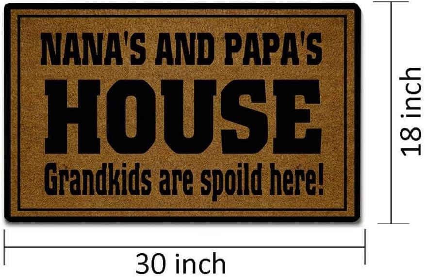 Funny Door Mat Non-Slip Back Rubber Entry Way Doormat Outside | Nana's and Papa's House Grandkids are Spoild Here | Standard Indoor Outdoor Welcome Mat |Non-Woven Fabric 18 Inch x 30 Inch
