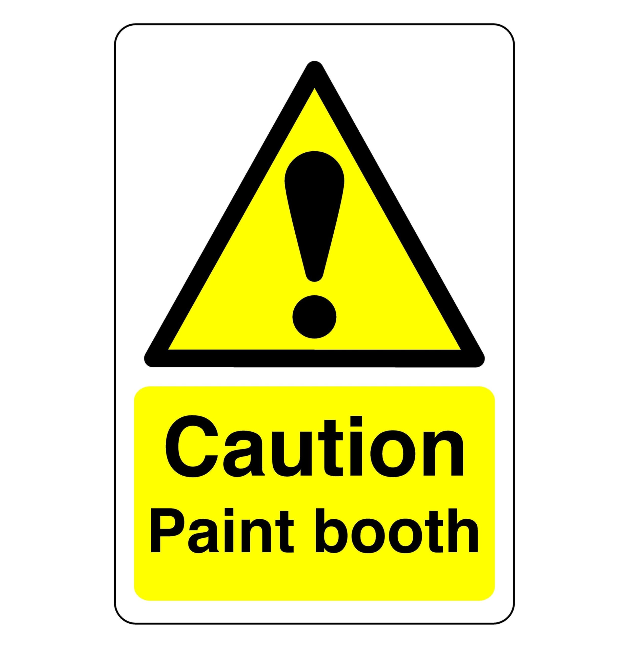Caution Paint booth sign - 1.2mm Rigid plastic for indoor/outdoor usage (300mm x 200mm) Viewing Distance within 7m.