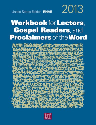 Workbook for Lectors, Gospel Readers, and Proclaimers of the Word ® 2013 USA