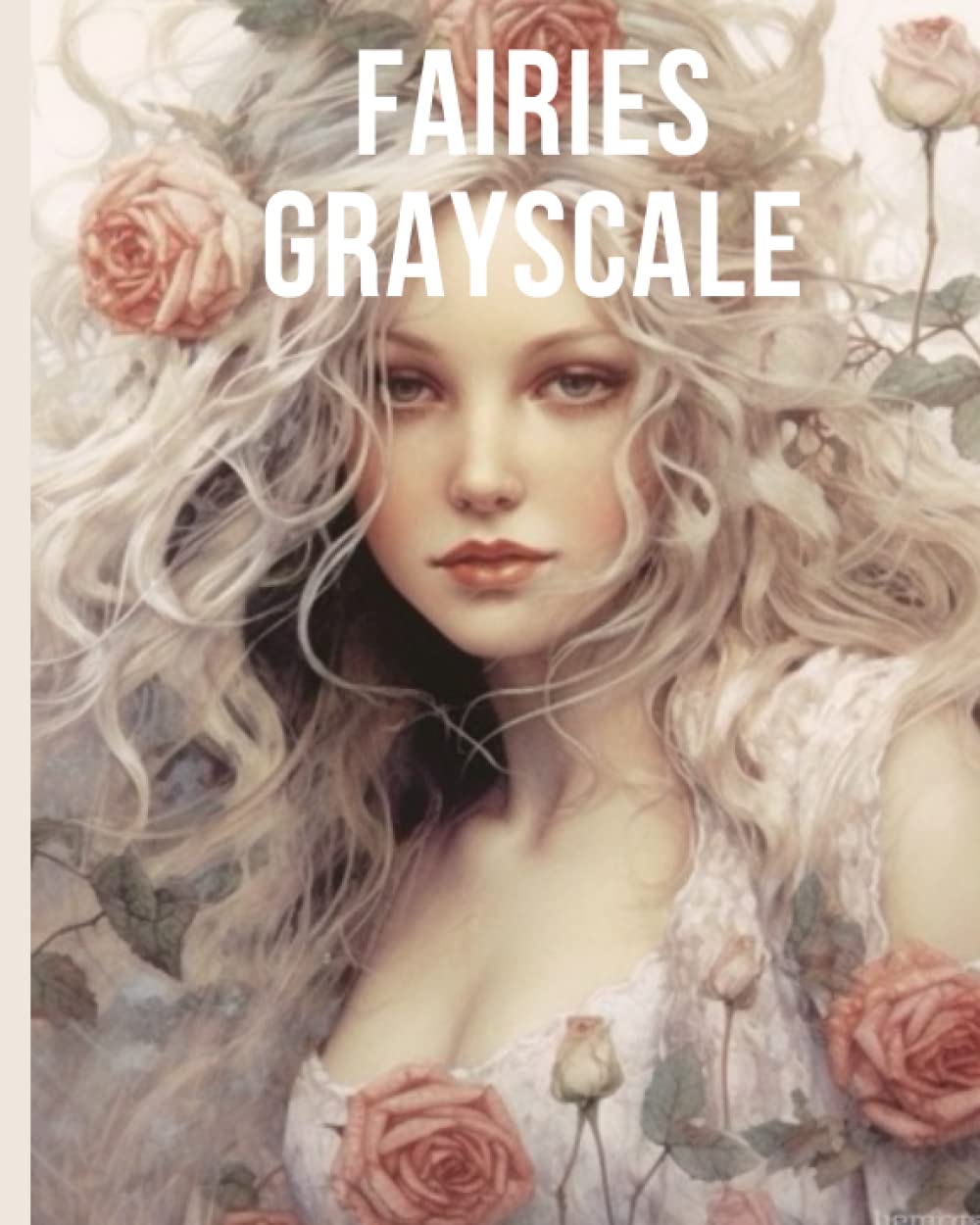 Fairies Greyscale: Magic coloring book for adults