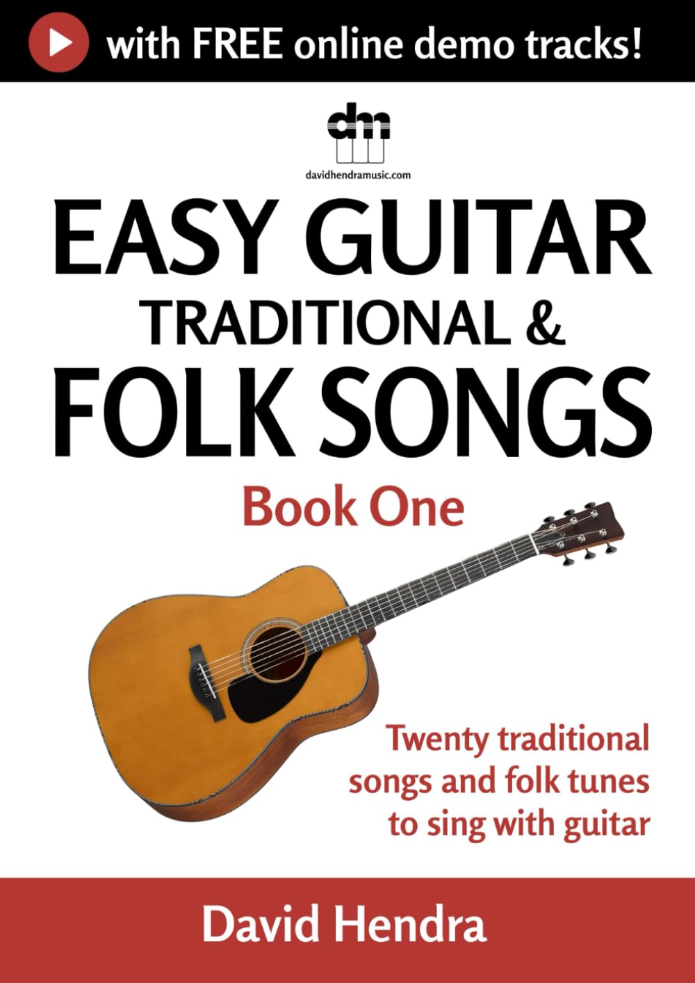 Easy Guitar Traditional & Folk Songs - Book One: Twenty traditional songs & folk tunes to sing with guitar (Easy Guitar series)