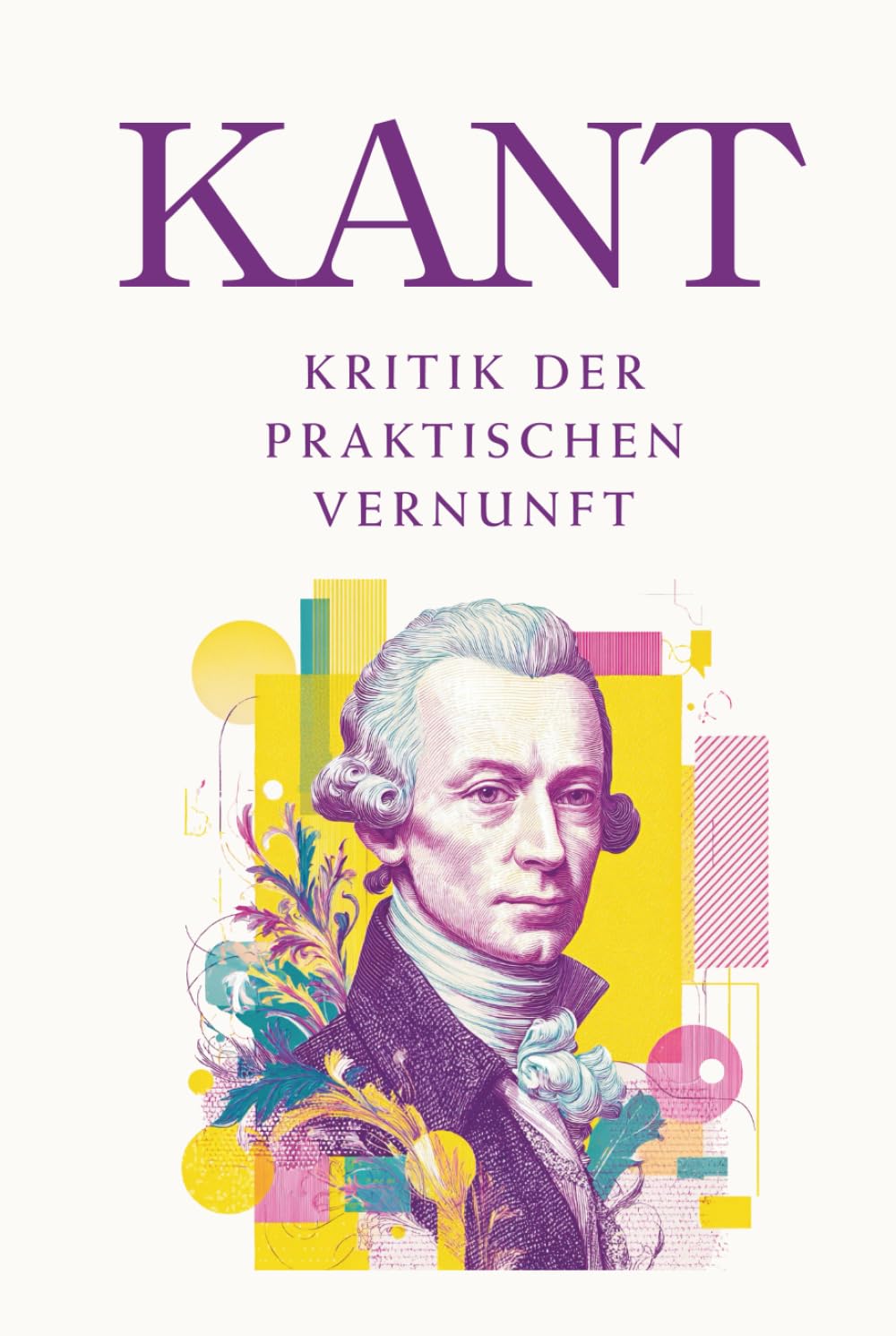 Kritik der praktischen Vernunft: Originalausgabe