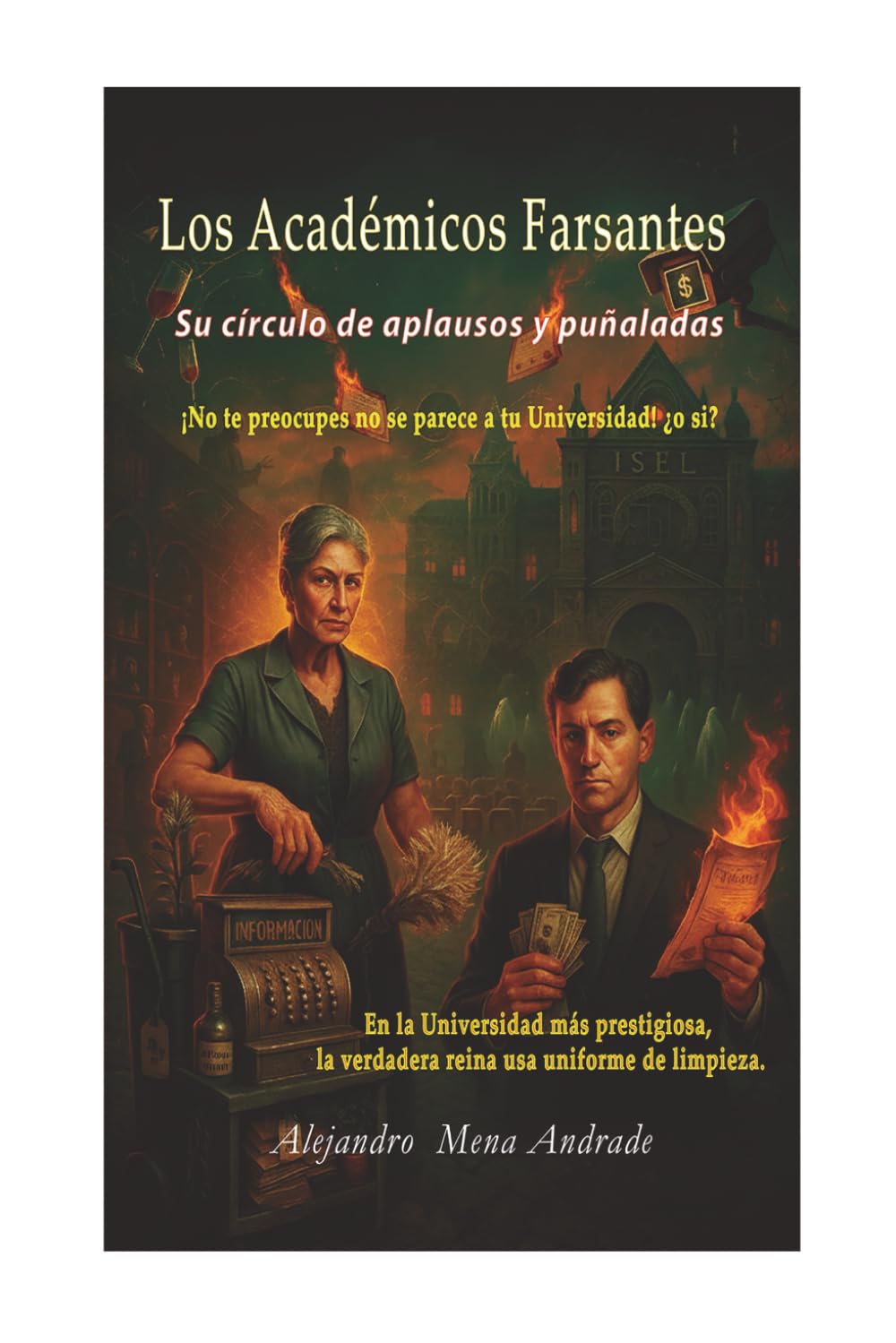 Los Académicos Farsantes: Su círculo de aplausos y puñaladas