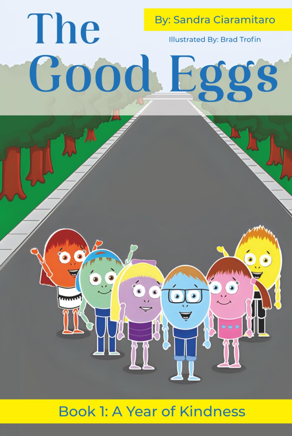 The Good Eggs: Inspiring Kindness, Global Adventure, Helping Others (The Good Egg Series - Learning Kindness, Exploring the World, Helping Others)