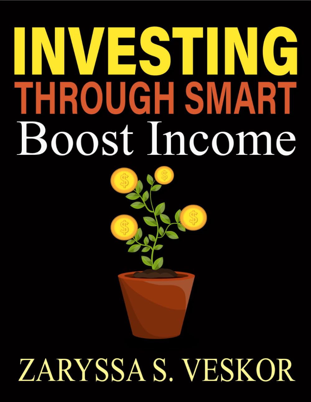 Boost Income Through Smart Investing: Learn how to grow income consistently through disciplined and strategic investment decision-making practices