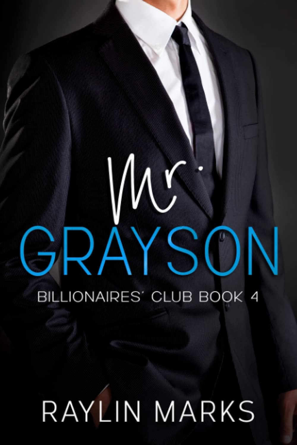 Mr. Grayson: Billionaires' Club Book 4 (Billionaires' Club Series)