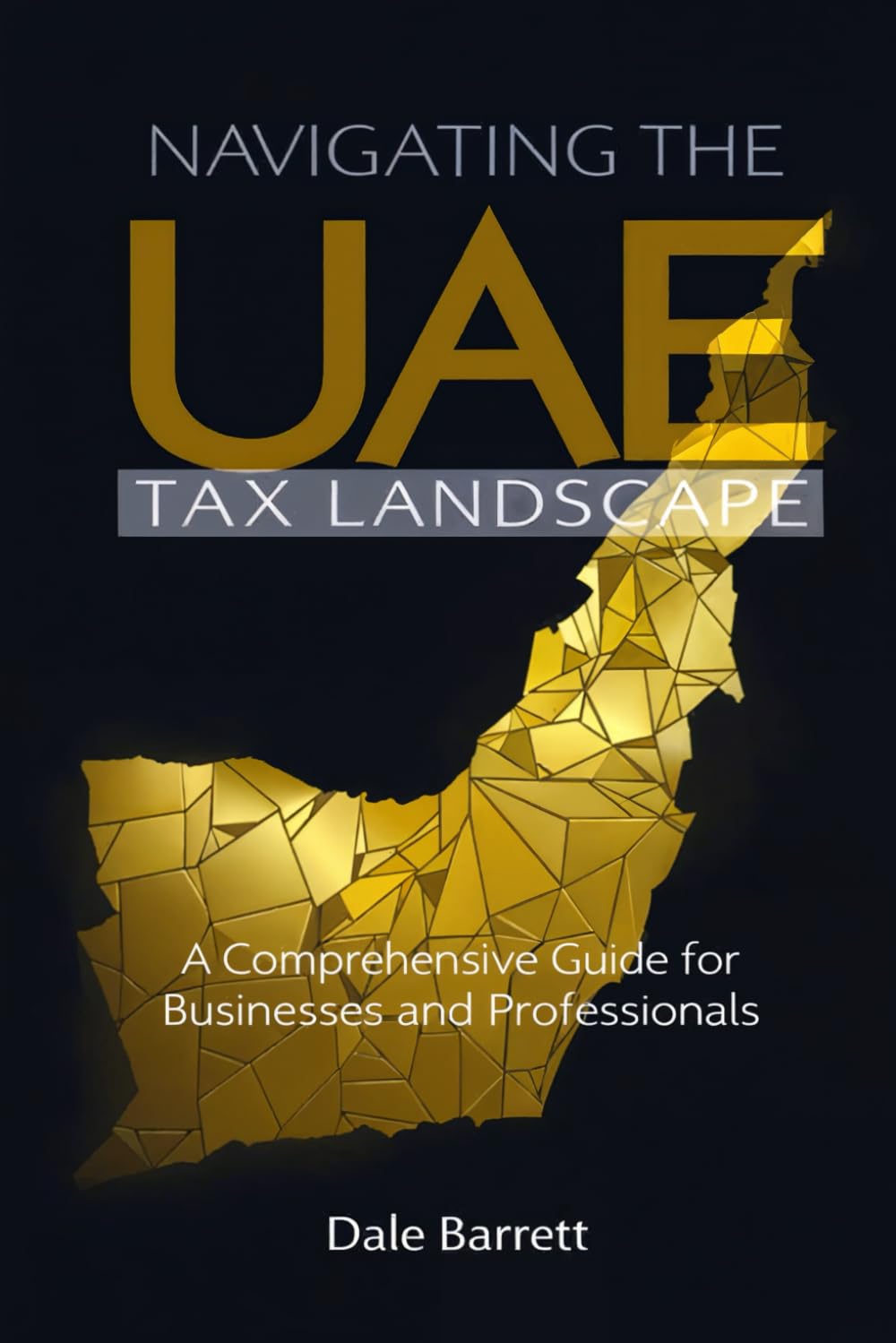Navigating the UAE Tax Landscape: A Comprehensive Guide for Businesses and Professionals