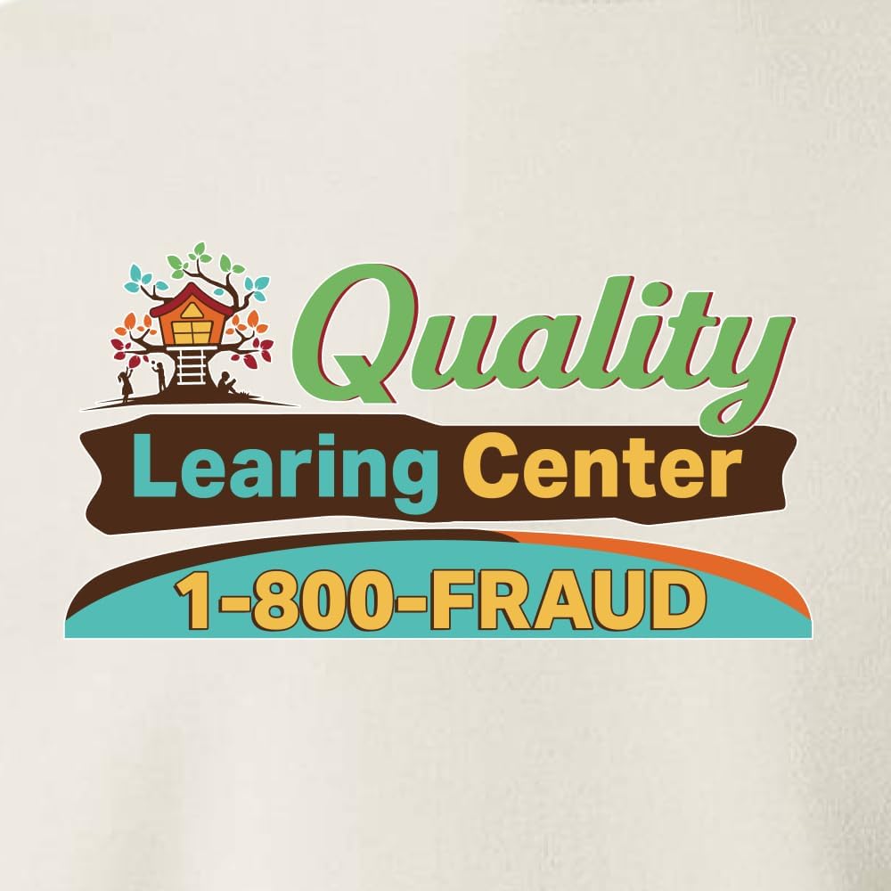 Shark & Hammer Quality Learing Center 1800-FRAUD Day Care Pop Culture Unisex Crewneck Sweatshirt