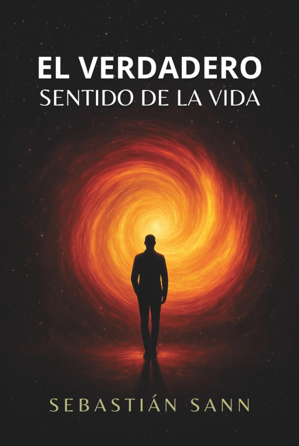 EL VERDADERO SENTIDO DE LA VIDA (Nueva Edición)