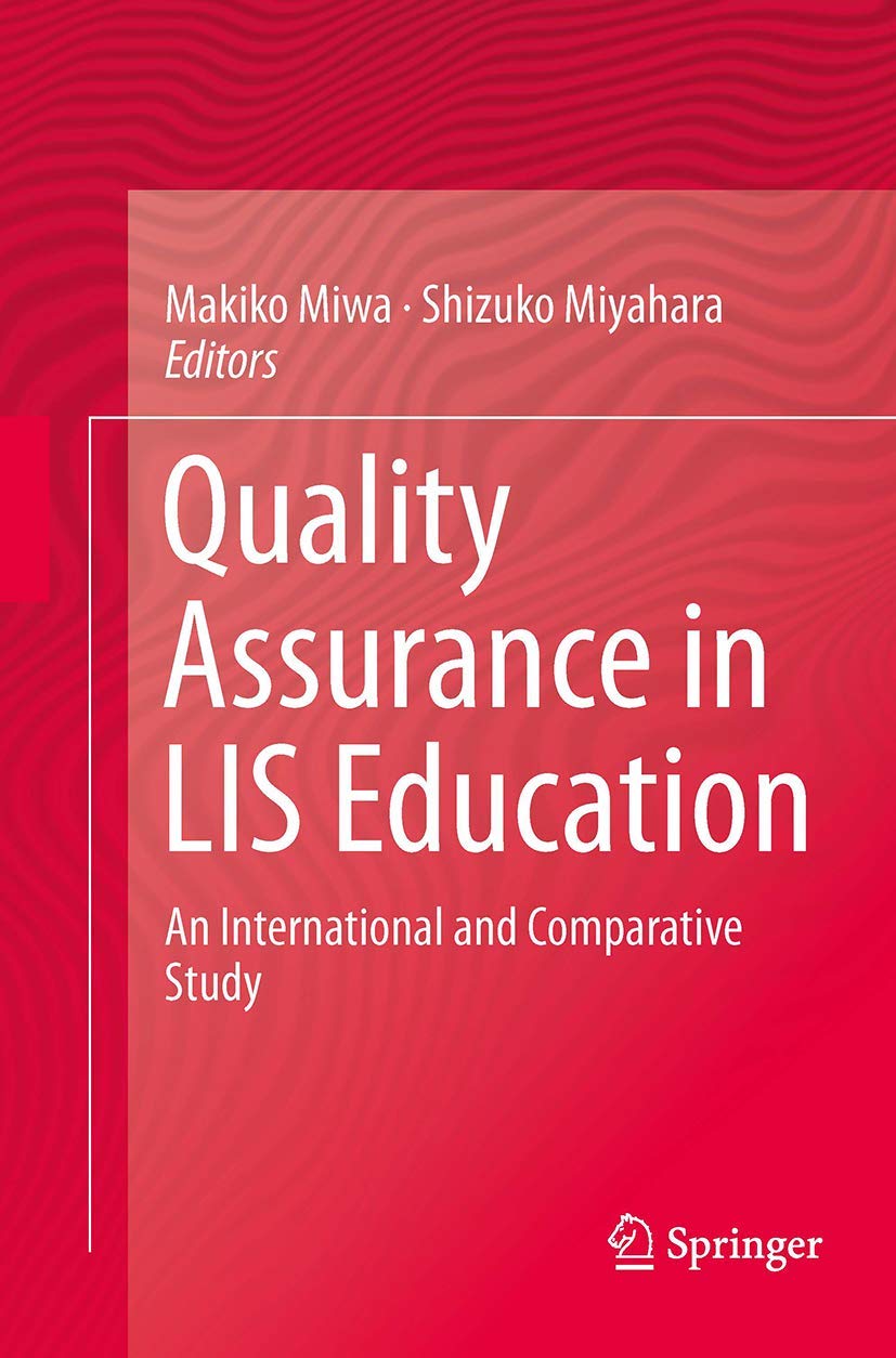 Quality Assurance in LIS Education: An International and Comparative Study