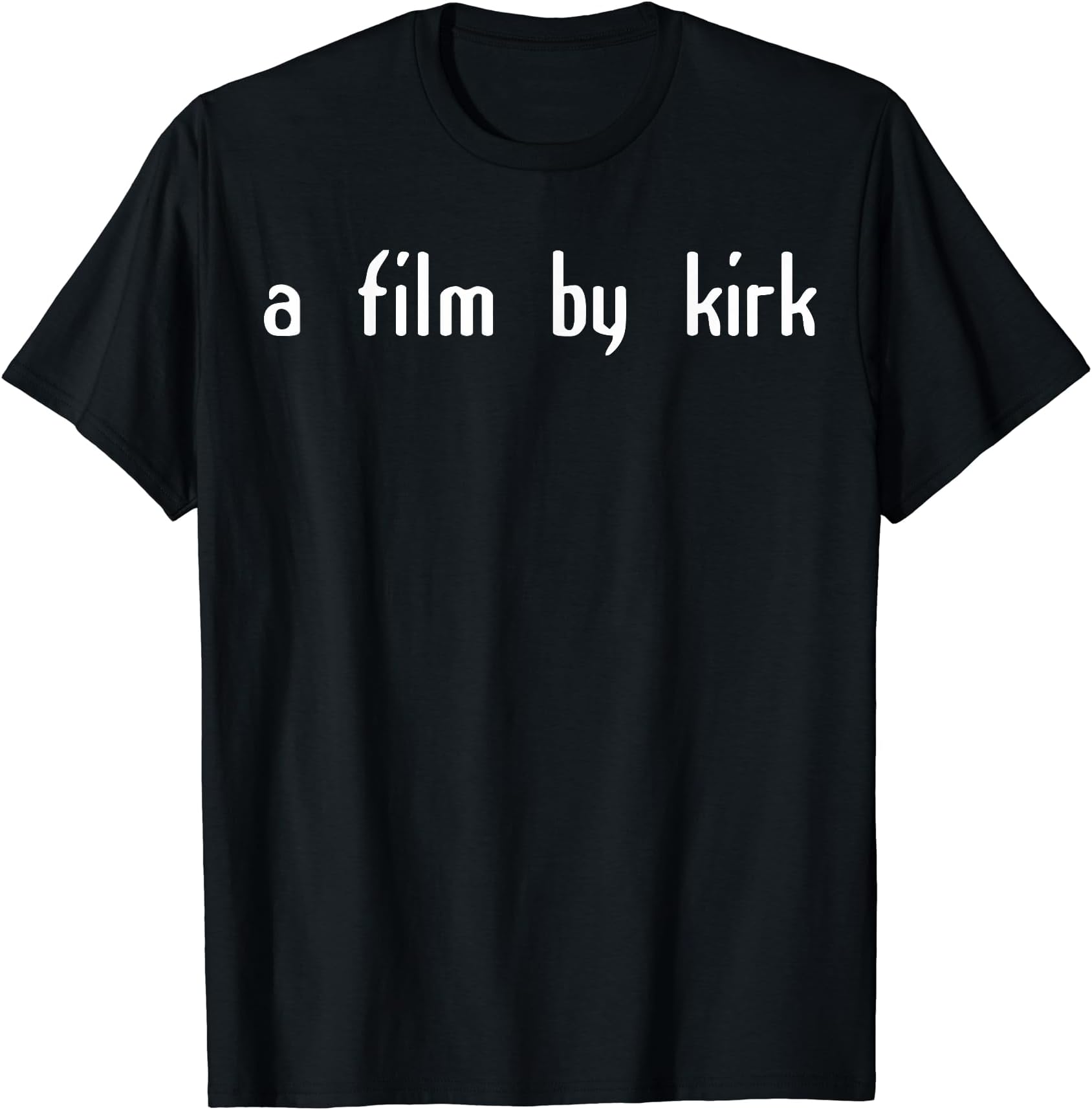 A Film By Kirk Classic Humor T-ShirtOEKO-TEX STANDARD 100