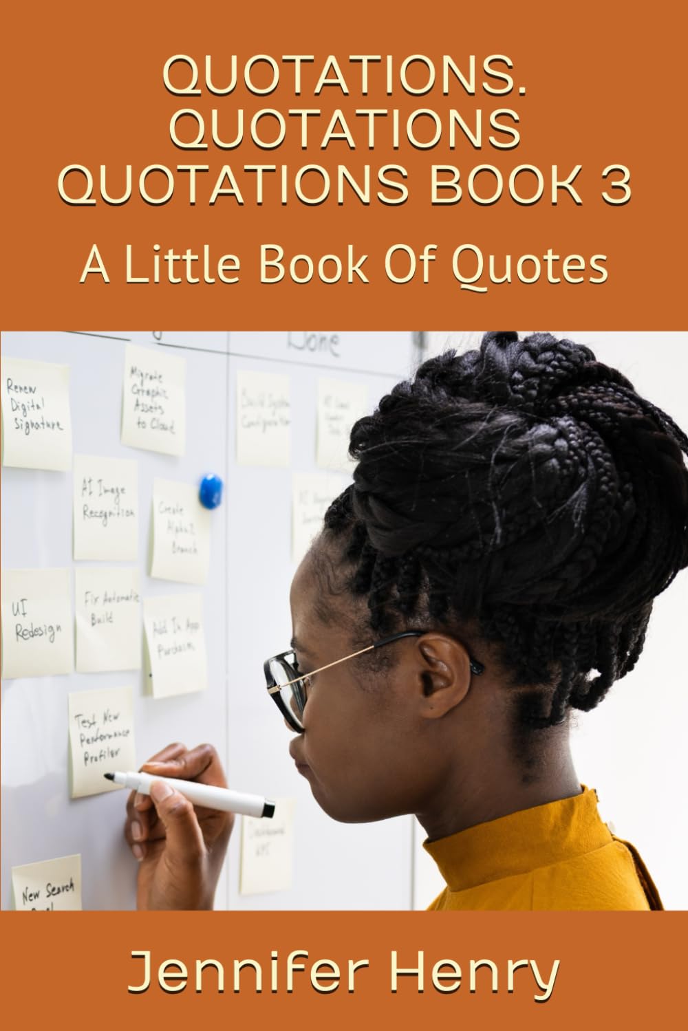 QUOTATIONS. QUOTATIONS QUOTATIONS BOOK 3: A Little Book Of Quotes