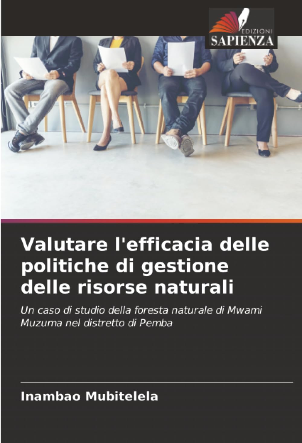 Valutare l'efficacia delle politiche di gestione delle risorse naturali: Un caso di studio della foresta naturale di Mwami Muzuma nel distretto di Pemba