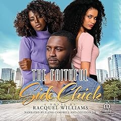 The Faithful Side Chick Audiolibro Por Racquel Williams arte de portada