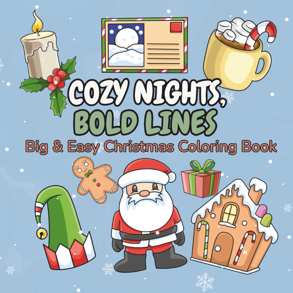 Cozy Nights, Bold Lines: Big & Easy Christmas Coloring Book (Seasonal Coloring Books)