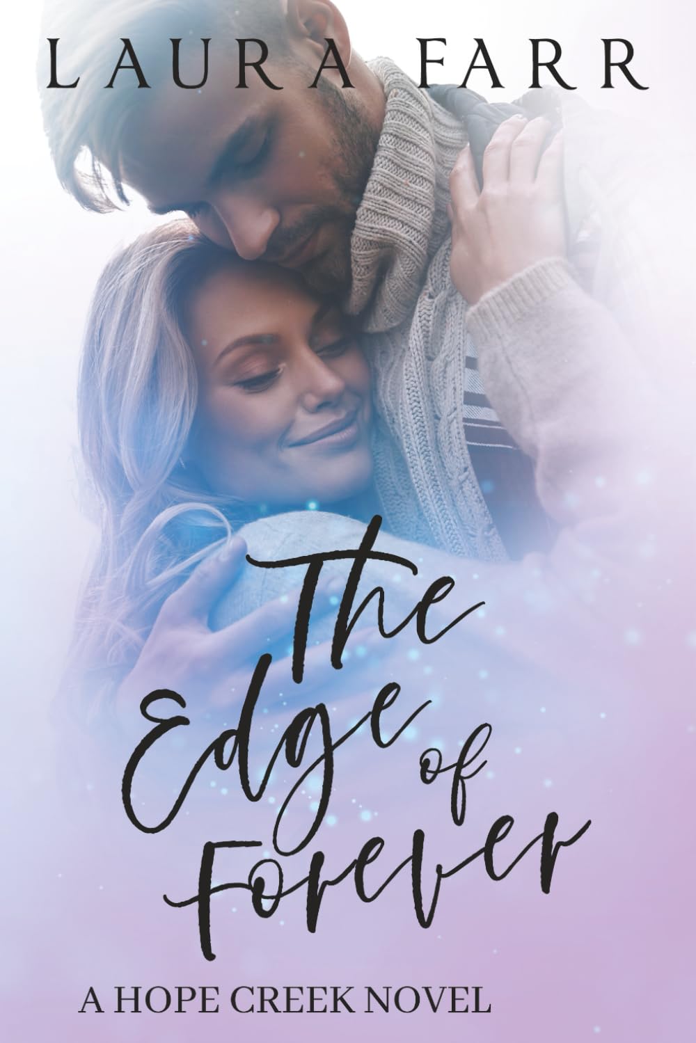 The Edge of Forever: Hope Creek Book 4 (The Hope Creek Series)