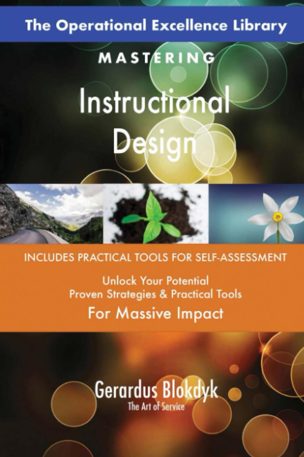 The Operational Excellence Library; Mastering Instructional Design