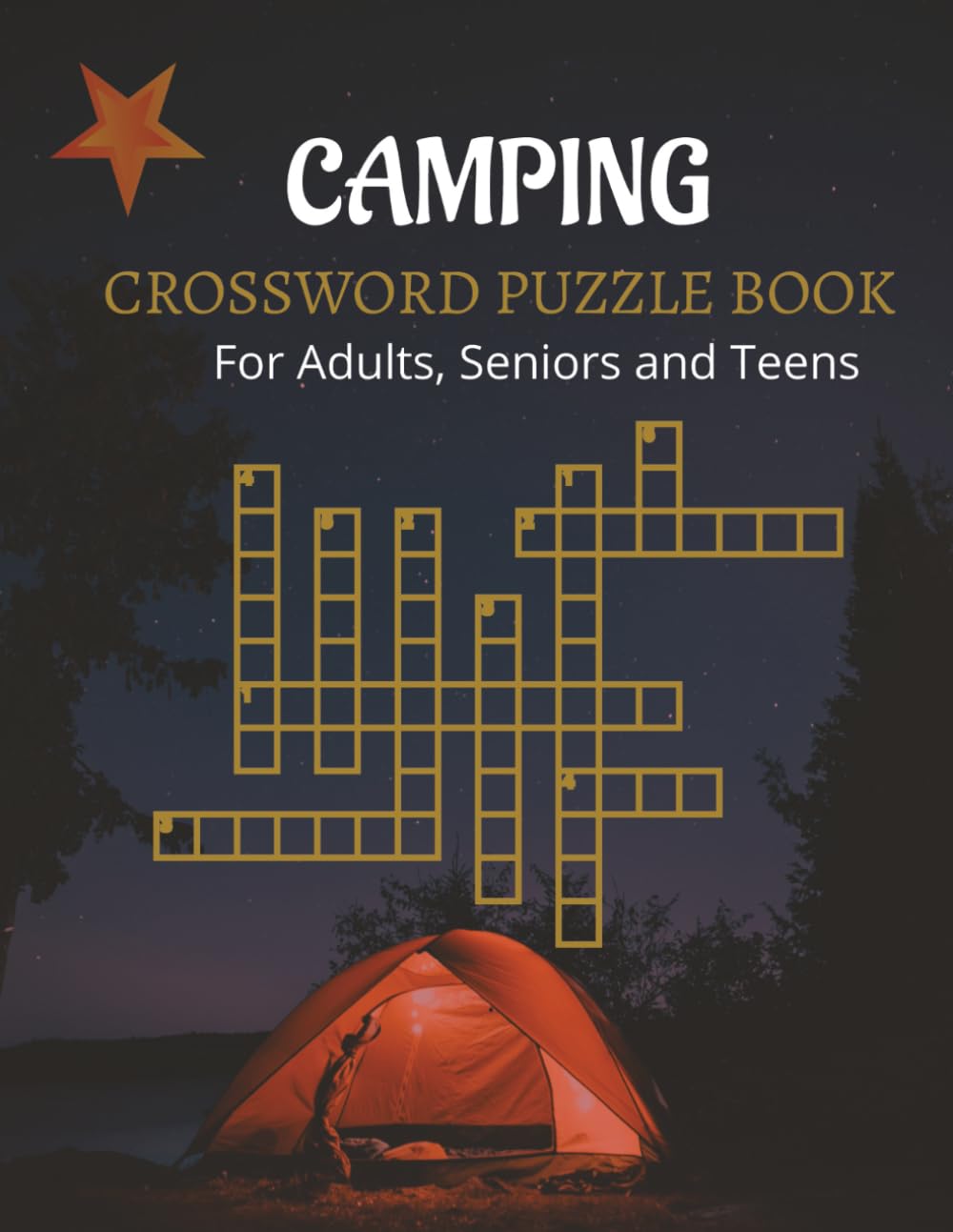 Camping Crossword Puzzle Book for Adults, Seniors and Teens: Relaxing Outdoor-Themed Crosswords with Solutions – Fun Brain Games for Campers, Hikers & Nature Lovers