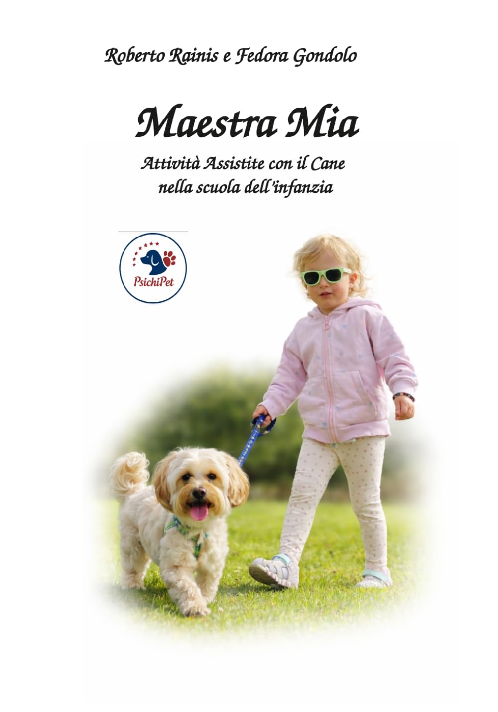 Maestra Mia: Attività Assistite con il Cane nella scuola dell'infanzia