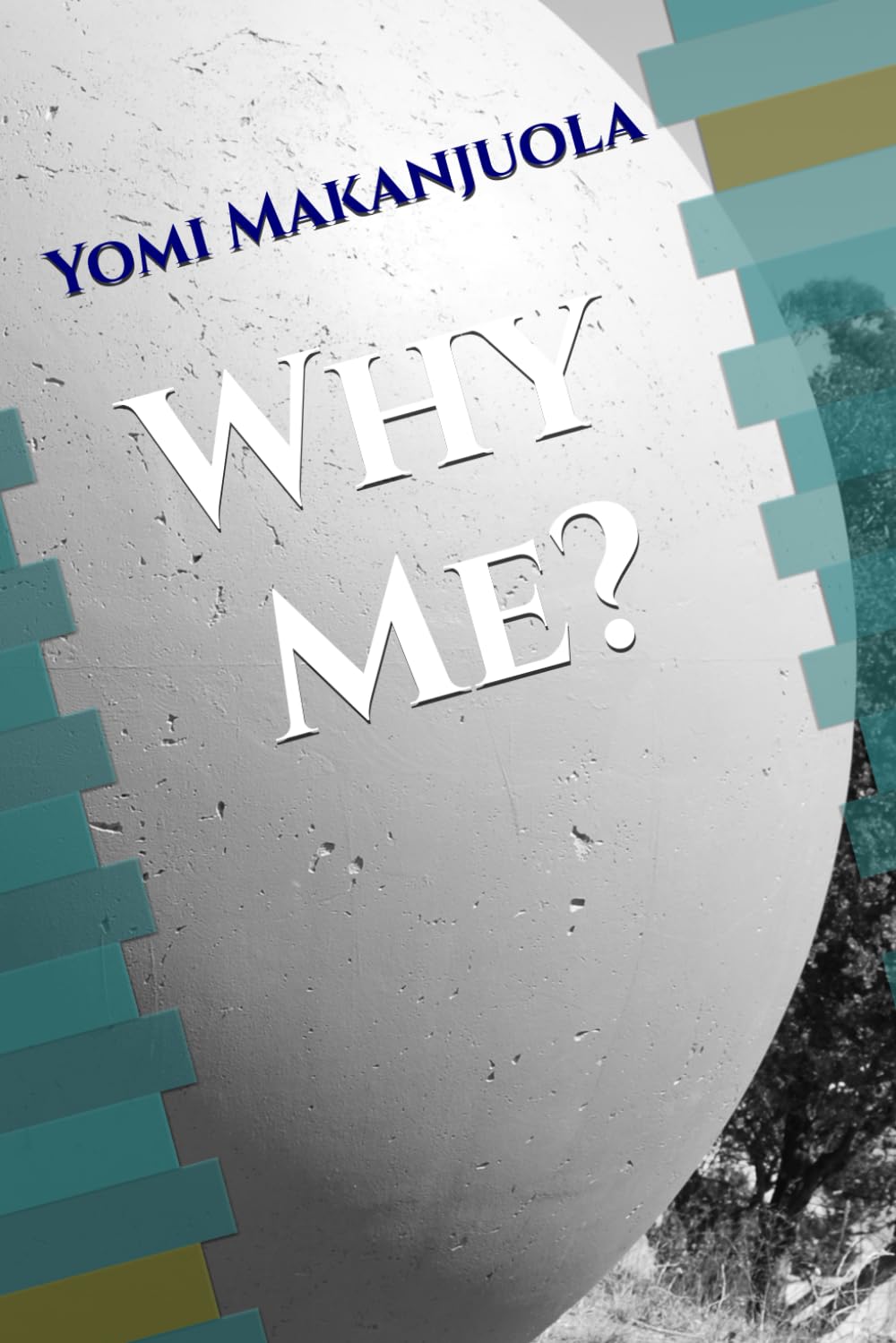 Why Me?