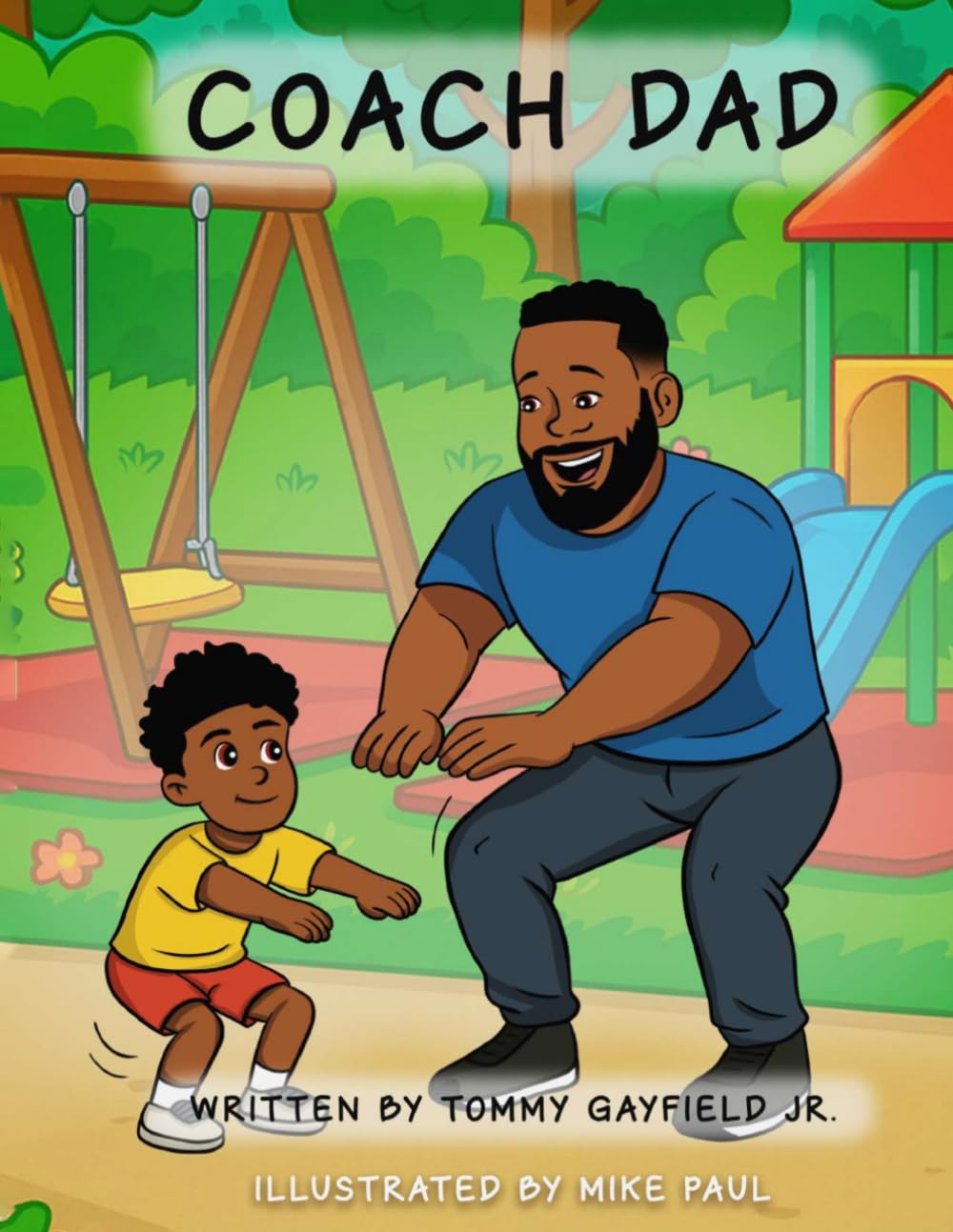 Coach Dad: A Father and Son Story About Exercise, Confidence, and Having Fun Together