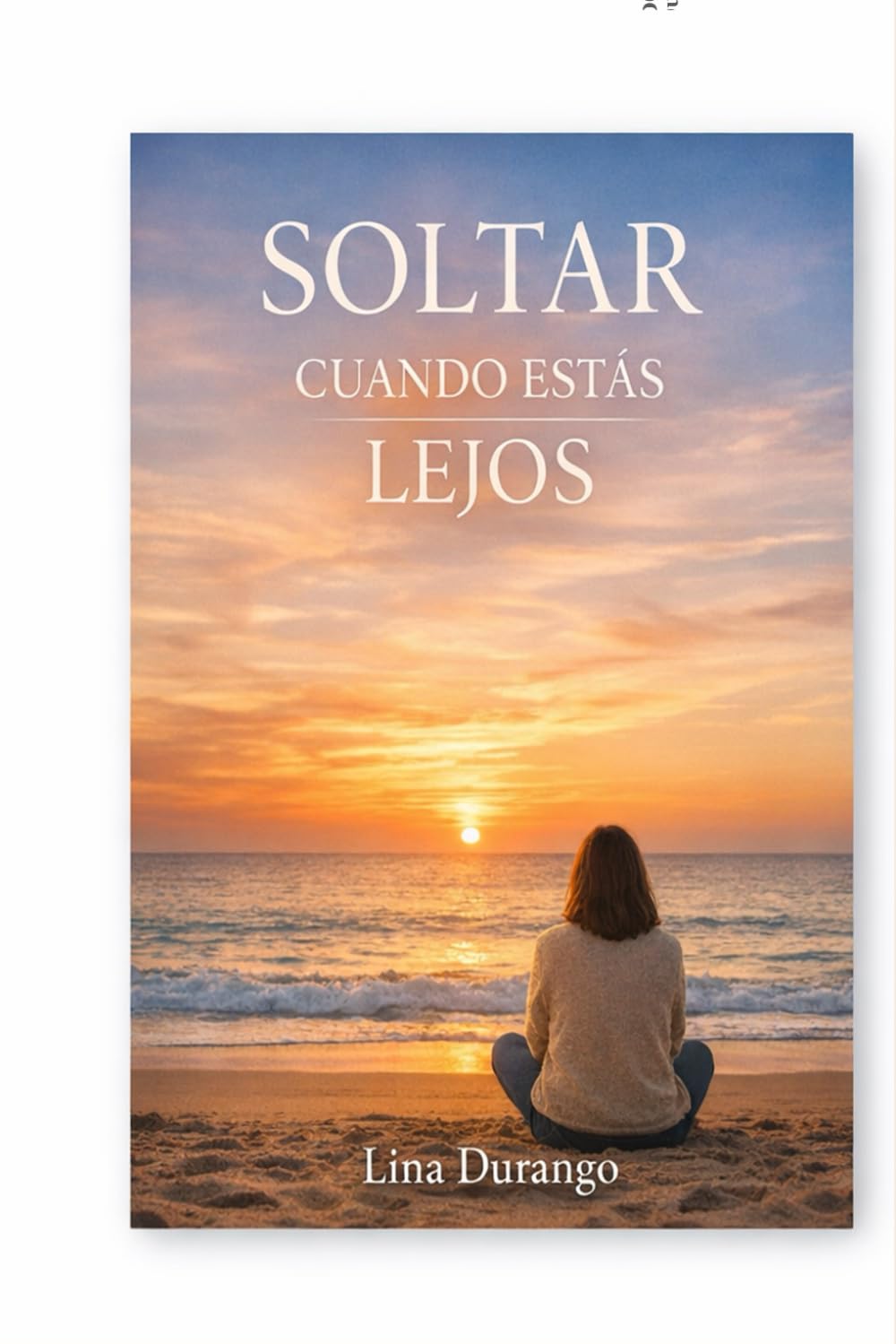 SOLTAR CUANDO ESTÁS LEJOS: Cómo dejar ir a quienes amamos cuando la despedida no fue posible