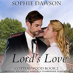 Lord's Love Audiobook By Sophie Dawson cover art