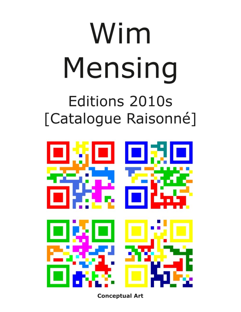 Catalogue Raisonné Wim Mensing Editions 2010s livre d'art grand format
