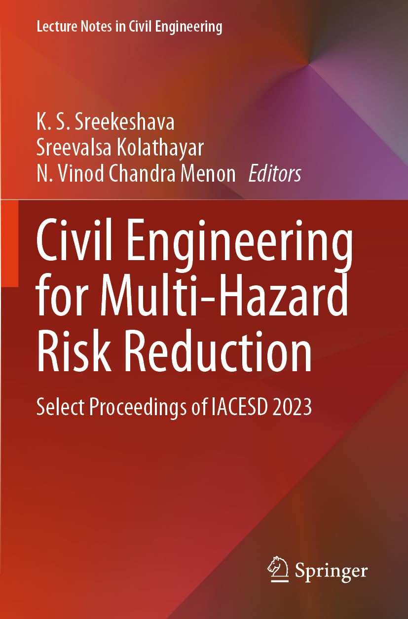 Civil Engineering for Multi-Hazard Risk Reduction: Select Proceedings of IACESD 2023: 457